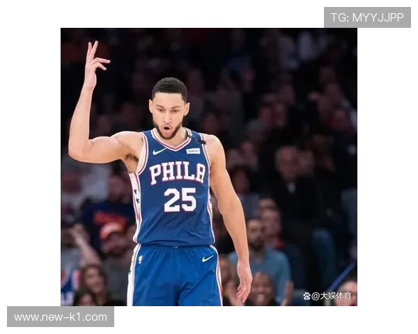 班·西蒙斯高效无球跑动提升防守转换效率明显